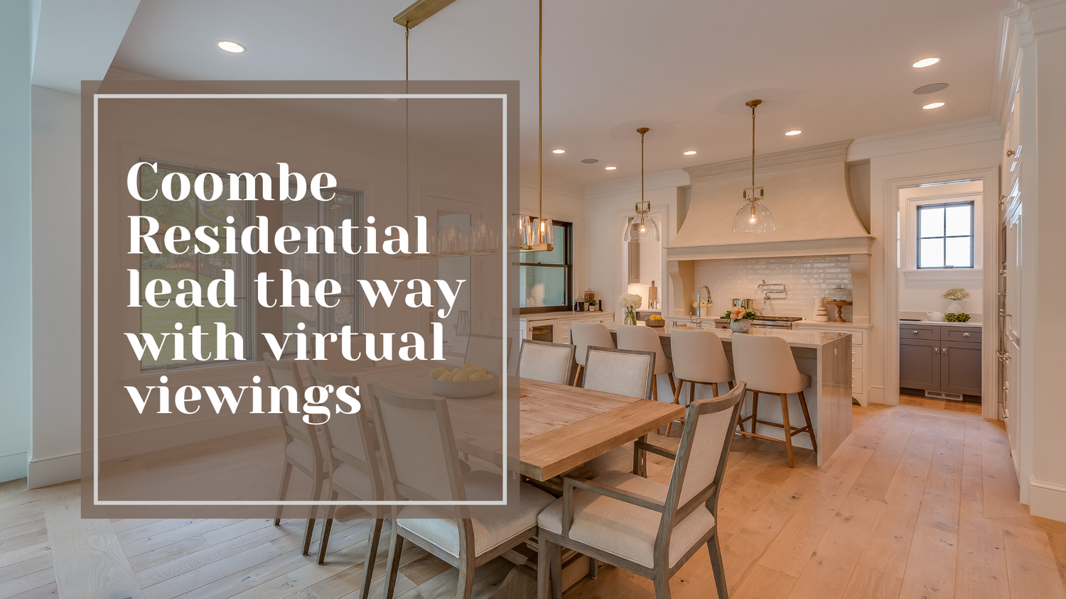 Coombe Residential lead the way with virtual viewings — Coombe